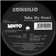 Consilio - Take My Heart